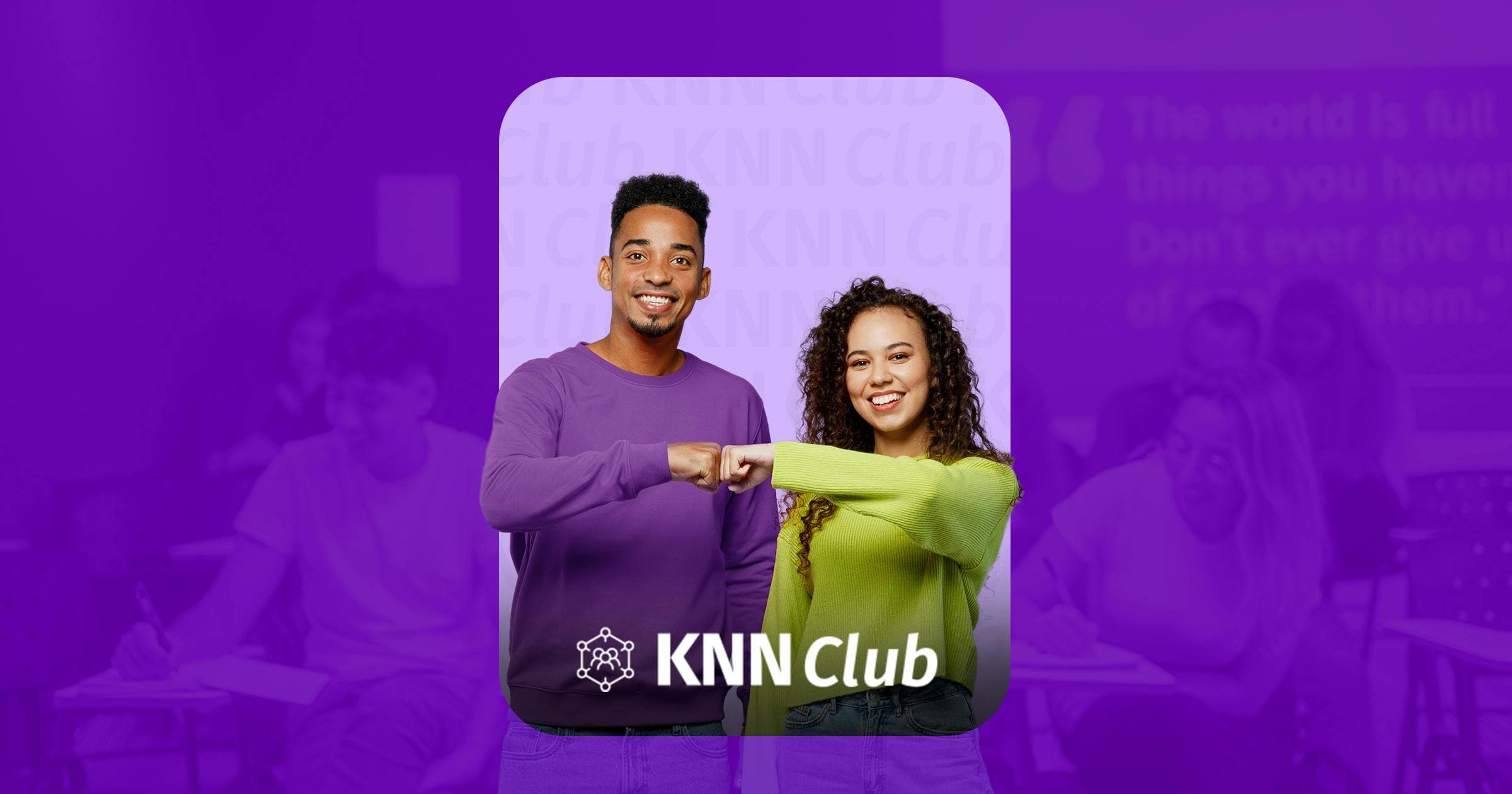 Homem e mulher dando um soquinho. Logo do KNN Club na frente da imagem, com fundo roxo.